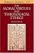 The Moral Virtues and Theological Ethics, Second Edition
