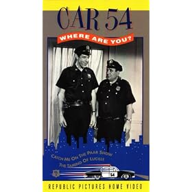 Car 54, Where are You? Vol. 6 - Catch Me on the Paar Show / The Taming of Lucille [VHS]