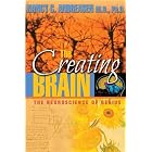 The Creating Brain: The Neuroscience of Genius by  Nancy C. Andreasen