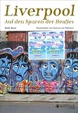 Produkt-Bild: Liverpool: Auf den Spuren der Beatles