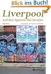 Liverpool: Auf den Spuren der Beatles