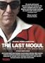 The Last Mogul: The Life and Times of Lew Wasserman