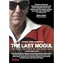 The Last Mogul: The Life and Times of Lew Wasserman