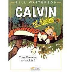 Calvin et Hobbes, tome 15 : Compl�tement surbook�s !