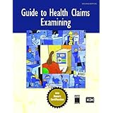 Guide to Health Claims Examining (2nd Edition)