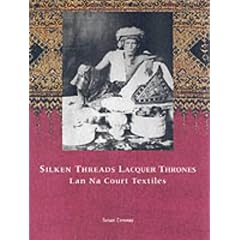 Silken Threads and Lacquer Thrones: Lanna Court Textiles