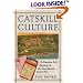Catskill Culture: A Mountain Rat's Memories of the Great Jewish Resort Area
