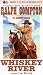 Whiskey River: The Sundown Riders (Trail Drive Series)