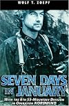 Seven Days in January: With the 6th SS-Mountain Division in Operation NORDWIND