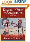 Dancing in the Paths of the Ancestors: Book Two of the Pueblo Children of the Earth Mother (Mails, Thomas E.) (Bk. 2)