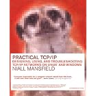 Click here to buy Practical TCP IP: Designing, Using, and Troubleshooting TCP IP... by  Niall Mansfield.
