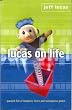 Lucas on Life