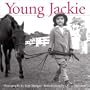 Young Jackie: Photographs of Jacqueline Bouvier