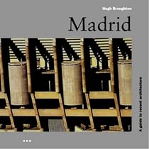 Madrid: A Guide to Recent Architecture (Batsford Architecture)
