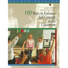 One Hundred Ways of Enhancing Self Concept in the Classroom