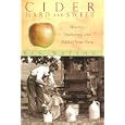 Cider, Hard and Sweet: History, Traditions, and Making Your Own