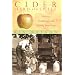 Cider, Hard and Sweet: History, Traditions and Making Your Own