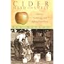 Cider, Hard and Sweet: History, Traditions and Making Your Own