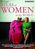 The Atlas of Women in the World (The Earthscan Atlas Series)
