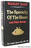 The specialty of the house and other stories: The complete mystery tales, 1948-1978
