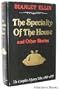 The specialty of the house and other stories: The complete mystery tales, 1948-1978