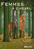 Femmes à cheval : La féminisation des sports et des loisirs équestres : une avancée ?