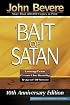 The Bait of Satan: Living Free from the Deadly Trap of Offense