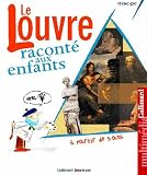 Le Louvre racont� aux enfants