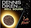 Dennis Diken w/Bell	Sound