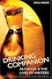A Drinking Companion: Alcohol and Writers' Lives