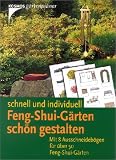 Feng- Shui- Gärten schön gestalten. Schnell und individuell.