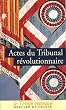 Actes du tribunal r�volutionnaire