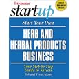 Start Your Own Herb and Herbal Products Business (Entrepreneur Magazine's Start Up)