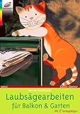 Laubs&auml;gearbeiten f&uuml;r Balkon und Garten - Marion Dawidowski