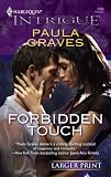 Forbidden Touch (Harlequin Intrigue Series)