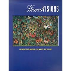 Shared Visions: Celebrating the 50th Anniversary of the University of the West Indies