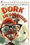 Dork in Disguise