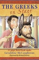 The Greeks on Stage: 25 plays from Greek myths