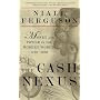 The Cash Nexus: Economics and Politics from the Age of Warfare Through the Age of Welfare, 1700-2000: Economics and Politics from the Age of Wareare Through the Age of Welfare, 1700-2000