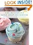 

The Buttercup Bake Shop Cookbook: More Than 80 Recipes for Irresistible, Old-Fashioned Treats