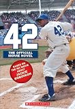 42: The Jackie Robinson Story: The Movie Novel