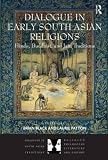 Dialogue and early South Asian religions : frame stories and intertextuality in Hindu, Jain, and Buddhist sources