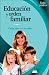 Book Educacion y orden familiar: Cada uno en su sitio (Guia de padres series)