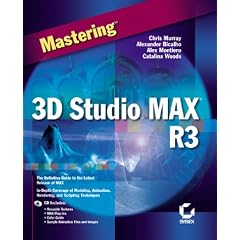 Mastering 3D Studio MAX R3 (Mastering)