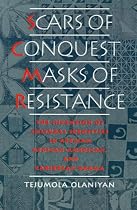 Scars of Conquest/Masks of Resistance: The Invention of Cultural Identities in African, African-American and Caribbean Drama