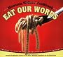 Eat Our Words: The Montana Writers' Cookbook