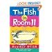 The Fish in Room 11