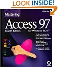 Access 97: For Windows 95/NT (Mastering)