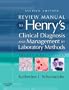 Review Manual to Henry's Clinical Diagnosis & Management by Laboratory Methods, 21e (Schexneider, Review Manual to Henry's Clinical Diagnosis of)
