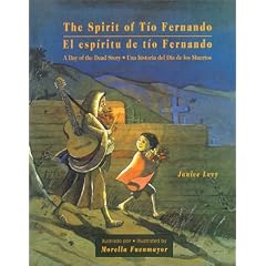 El Espiritu de Tio Fernando / Spirit Of Tio Fernando: Una Historia del Dia de los Muertos